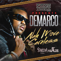 Nah Move Careless - Demarco