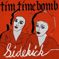 Sidekick - Tim Timebomb