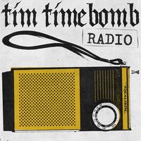 Radio - Tim Timebomb
