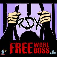 Free Worl Boss - RDX