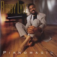 You Stepped out of a Dream - Bobby Lyle