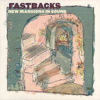 Which Has Not Been Written - Fastbacks