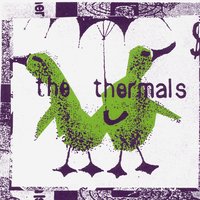 Capture With A Magnet - The Thermals