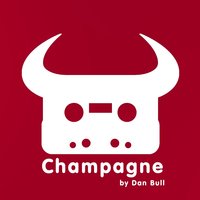 Champagne - Dan Bull
