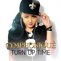 Turn Up Time - Cymphonique