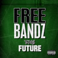 Julio - Freebandz, Future, Young Scooter