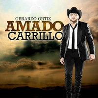 Amado Carrillo - Gerardo Ortiz