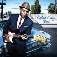 Blues Get Off My Shoulder - Robert Cray