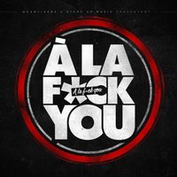 A la Fuck you - Hayce Lemsi