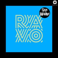 Ravo - Sam and The Womp