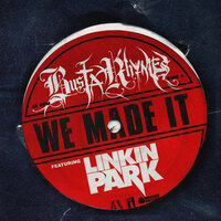 We Made It - Busta Rhymes, Linkin Park