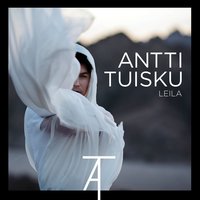 Leila - Antti Tuisku
