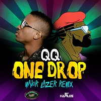 One Drop - QQ, Major Lazer