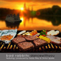Dance With You - Bad Rabbits