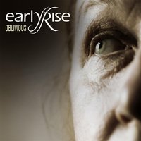 Oblivious - EarlyRise