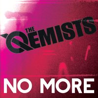 No More - The Qemists