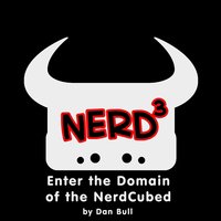 Enter the Domain of the Nerdcubed - Dan Bull