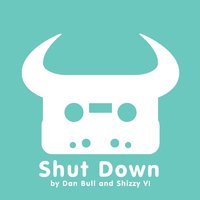 Shut Down - Dan Bull