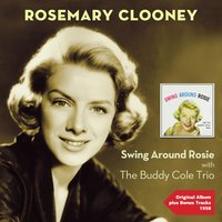 Deed I Do' - Rosemary Clooney, The Buddy Cole Trio