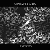 Heartbeats - September Girls