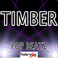 Timber - Tribute to Pitbull and ke$ha - Pop Beatz