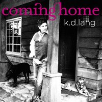 Coming Home - K.D. Lang