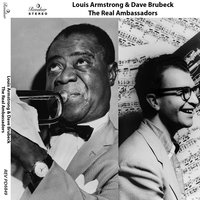 Rememeber Who You Are - Louis Armstrong, Dave Brubeck