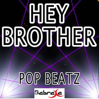 Hey Brother - Pop Beatz