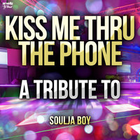 Kiss Me Thru the Phone - Ameritz Top Tributes