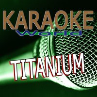 Titanium - Karaoke World