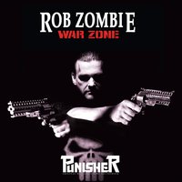 War Zone - Rob Zombie