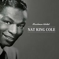 Because You're Mine - Nat King Cole, Nelson Riddle