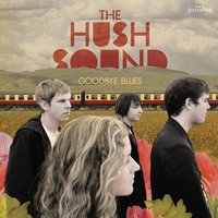 Break The Sky - The Hush Sound