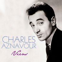 Voyez, c'est le printemps - Charles Aznavour