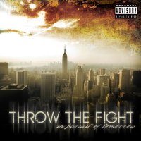 Into the Fire - Throw The Fight