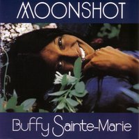 Moonshot - Buffy Sainte-Marie