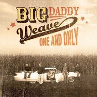 Being In Love With You - Big Daddy Weave