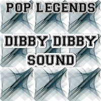 Dibby Dibby Sound - Pop legends