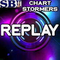 Replay - Chart stormers