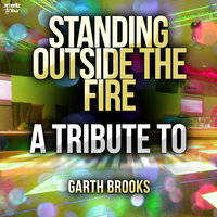 Standing Outside the Fire - Ameritz Top Tributes