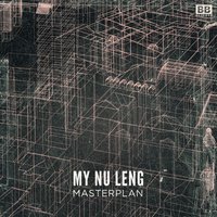 Masterplan - My Nu Leng