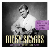 I'll Stay Around - Ricky Skaggs