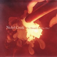 Can't Complain - Nickel Creek