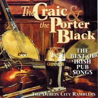 The Craic and the Porter Black - Dublin City Ramblers