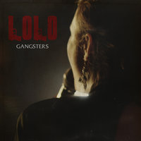 Gangsters - LOLO