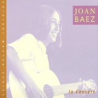 My Good Old Man - Joan Baez