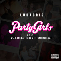 Party Girls - Ludacris, Wiz Khalifa, Jeremih