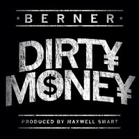 Dirty Money - Berner