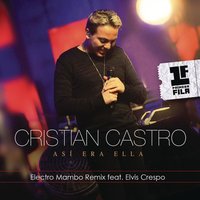 Así Era Ella - Cristian Castro, Elvis Crespo