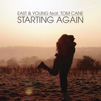 Starting Again - East & Young, Tom Cane